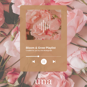Bloom & Grow Playlist