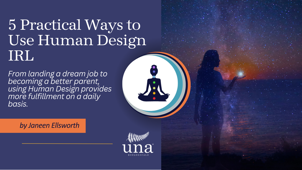 5 Practical Ways to Use Human Design IRL